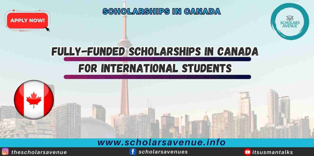 Fully Funded Scholarships in Canada 2025