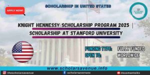 Knight Hennessy Scholarship