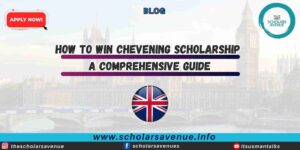 How to win Chevening Scholarship