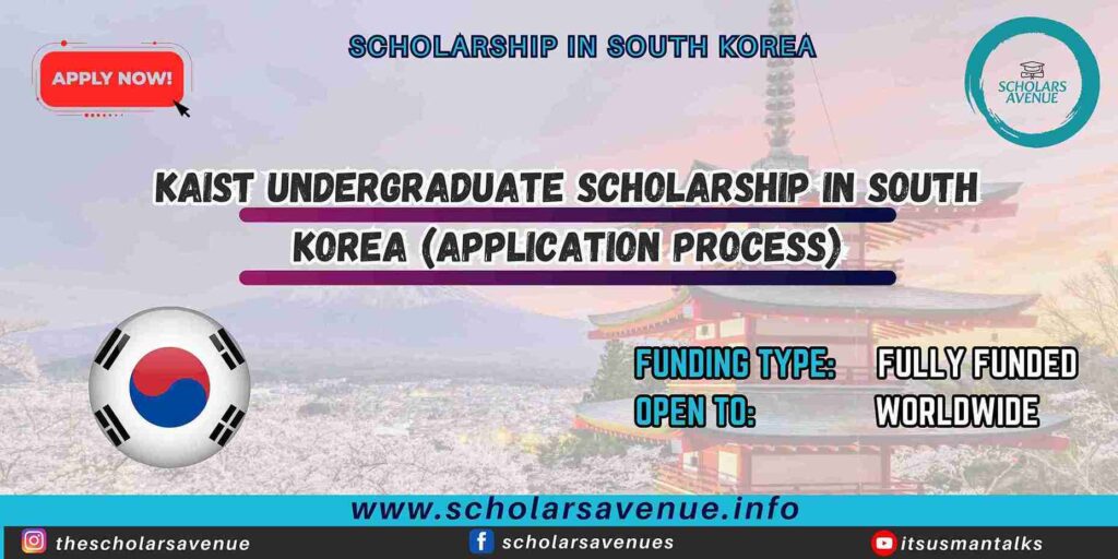 KAIST Undergraduate Scholarship in South Korea